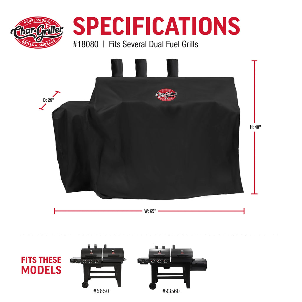 Specifications for 18080 grill with the side fire box cover folded in. Width: 65 inches. Height: 48 inches. Depth: 29 inches. Cover fits grill models 5650 and 93560